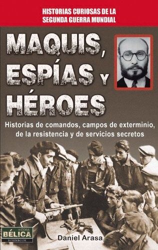 Maquis, espías y héroes