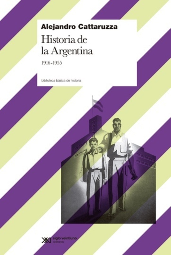 Historia de la Argentina. 1916-1955