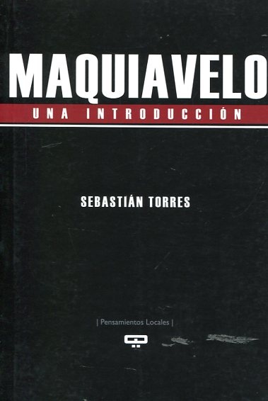 Maquiavelo. Una introduccion