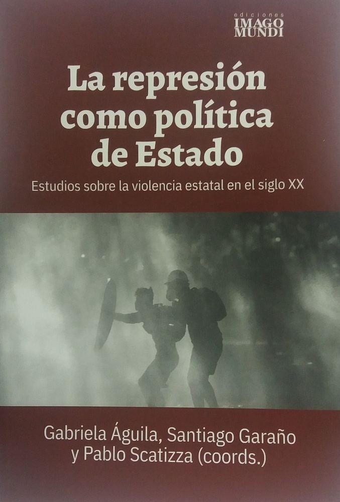 La Represion como politica de Estado