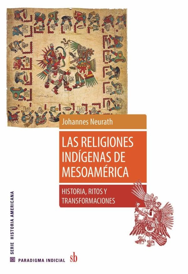 Las religiones indígenas de Mesoamerica