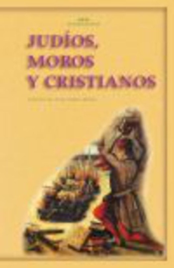 Judios, moros y cristianos