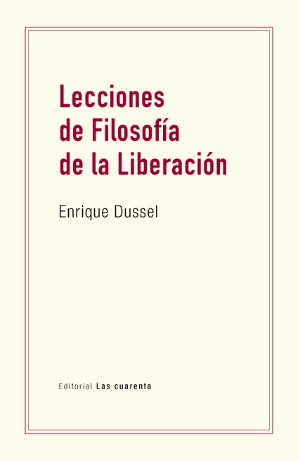 Lecciones de Filosofía de la Liberación