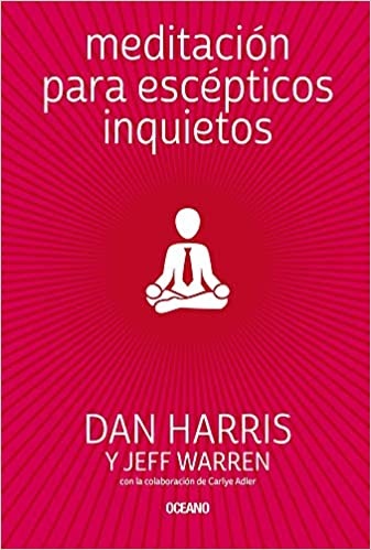 Meditacion para escepticos inquietos