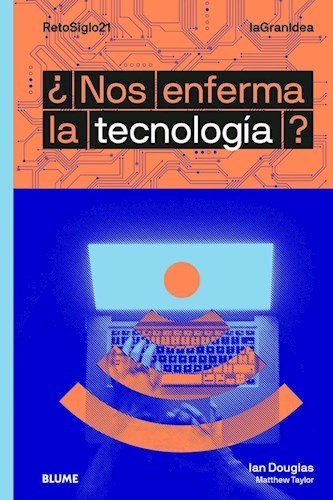 ¿Nos enferma la tecnologia?