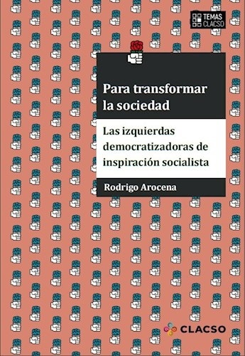 Para transformar la sociedad