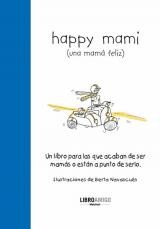 Happy mami (una mamá feliz)