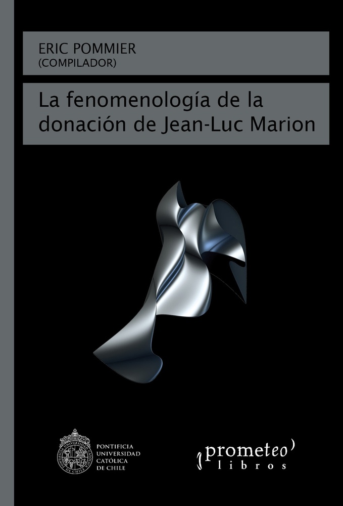 La Fenomenologia de la donacion de Jean-Luc Marion