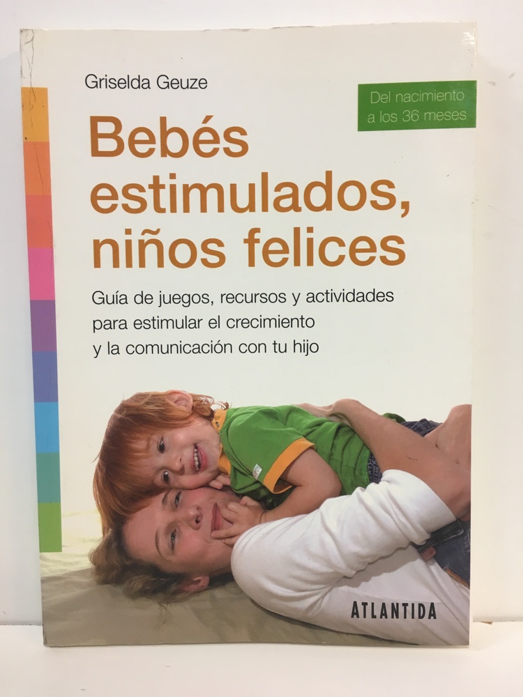 Bebes estimulados, niños felices