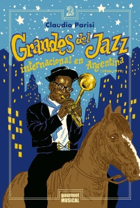 Grandes del jazz internacional en Argentina (1956 - 1979)