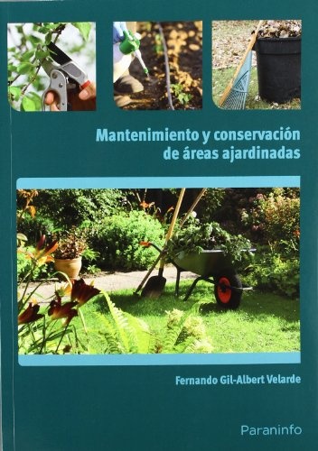 Mantenimiento y conservacion de areas ajardinadas