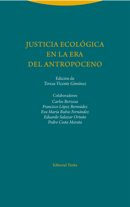 Justicia ecologica en la era del atropoceno