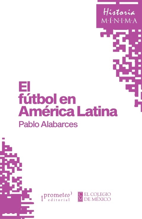 Historia minima del fultol en America latina