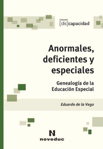 Anormales, deficientes y especiales