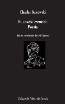 Bukowski esencial: poesía