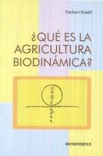 Que es la agricultura biodinamica?