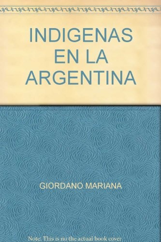 Indigenas en la Argentina