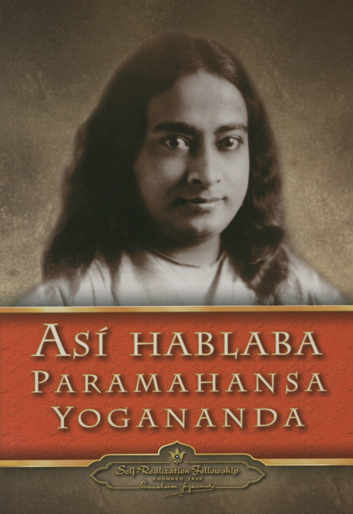 Asi hablaba Paramahansa Yogananda