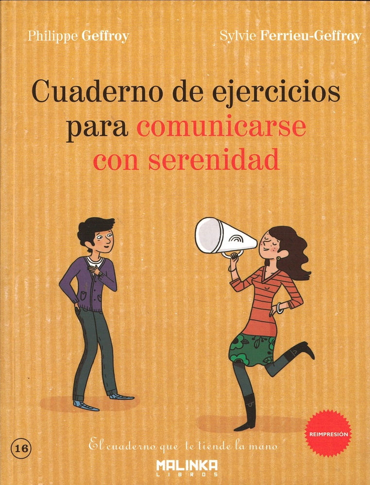 Cuaderno de ejercicios para comunicarse con serenidad