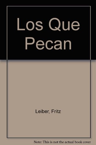 Los que pecan