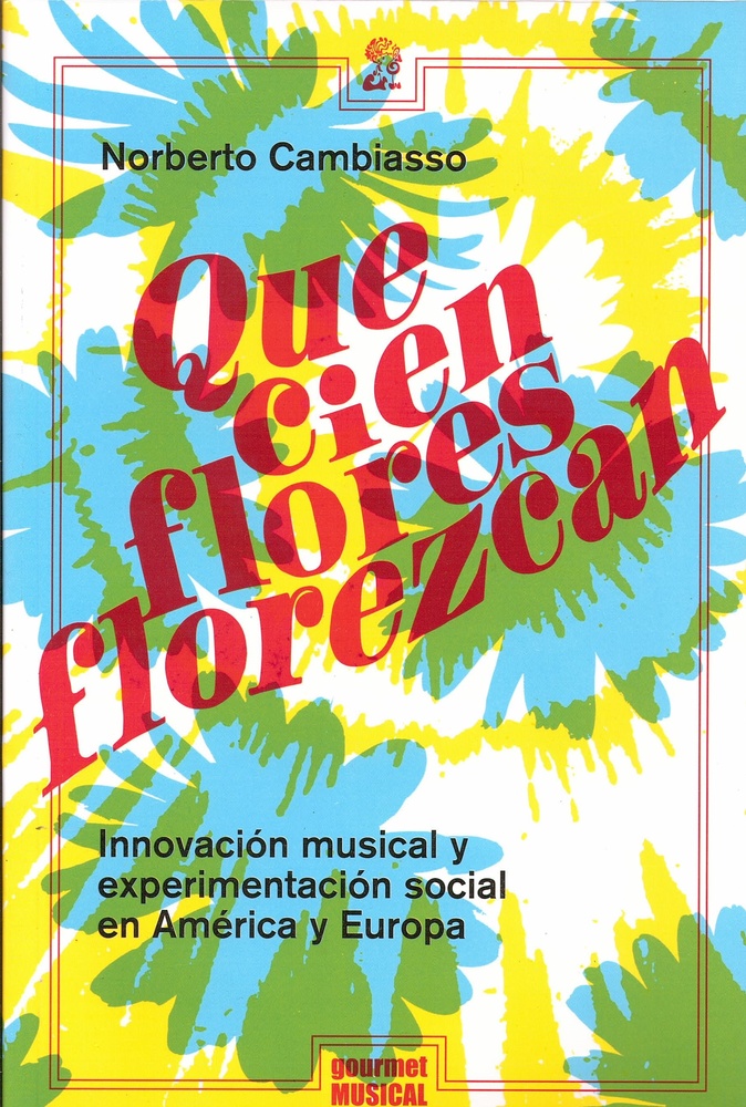 Que cien flores florezcan