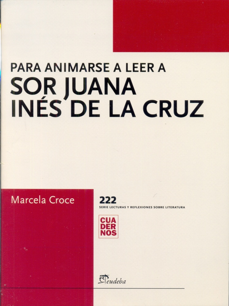 Para animarse a leer a Sor Juana Ines de la Cruz