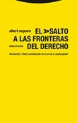 El asalto a las fronteras del derecho