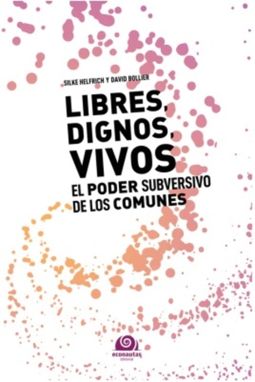 Libres, dignos, vivos