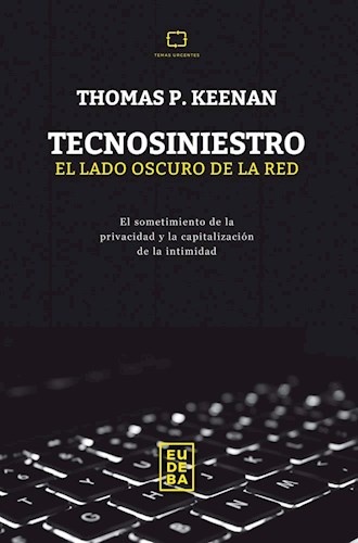 Tecnosiniestro. El lado oscuro de la red