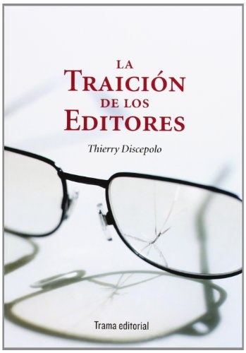 La traicion de los editores