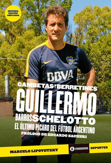 Gambetas y berretines. Guillermo Barros Schelotto