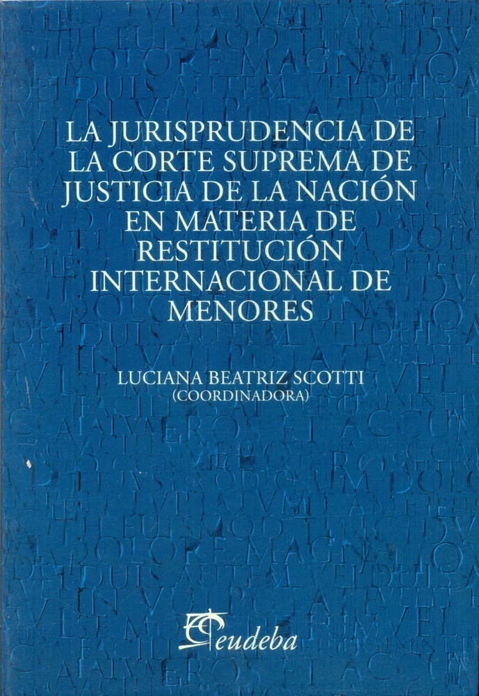 La Jurisprudencia de la Corte Suprema de la Nacion