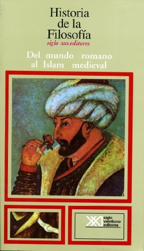 Vol. 3. Del mundo romano al Islam medieval